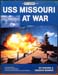 USS Missouri At War - Kit & Carolyn Bonner